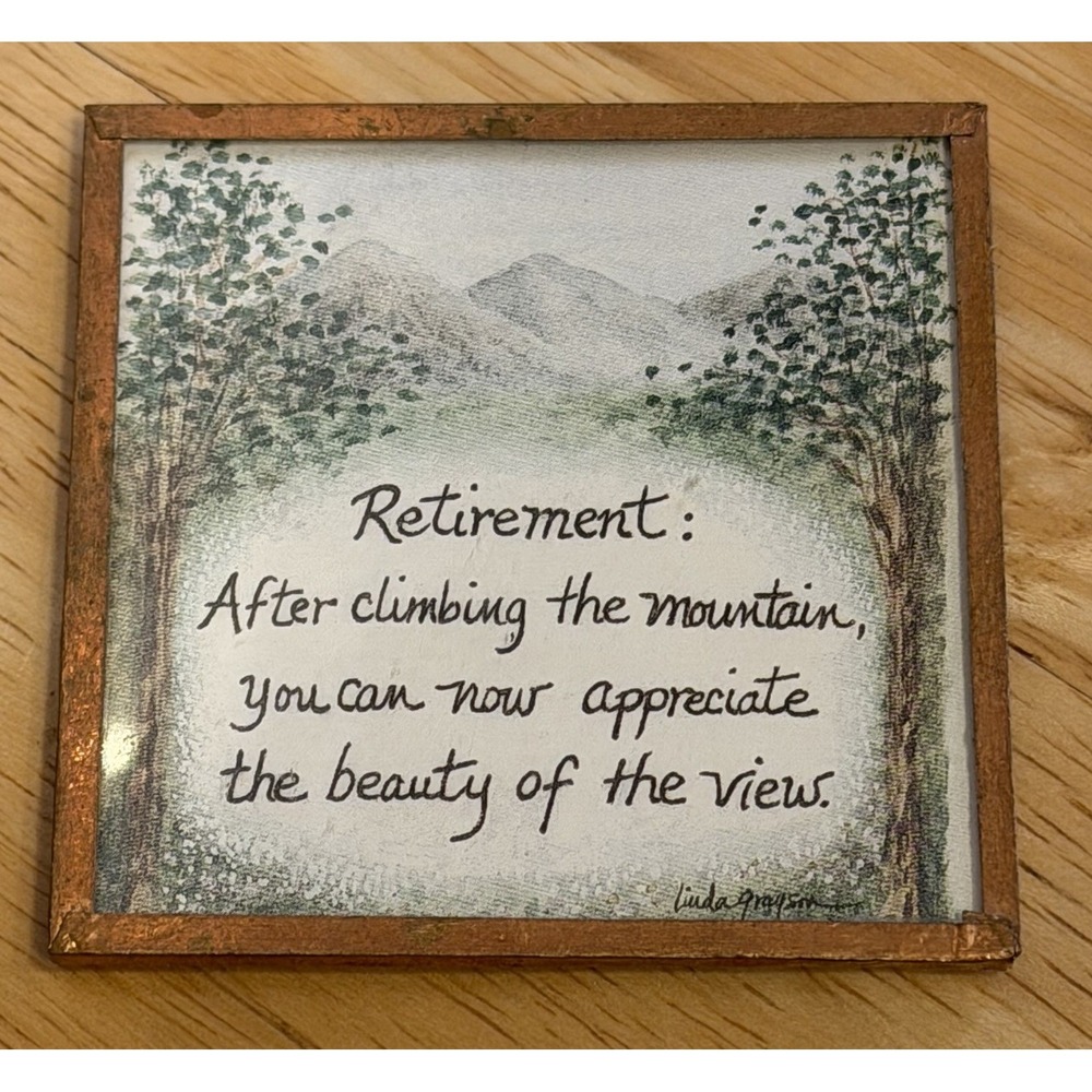 Linda Grayson Refrigerator Magnet "Retirement After‎ Climbing The Mountain" USA